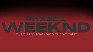 THARUN SIVASANKAR X THE WEEKND - WEEKND (PHASE 1) | Album (Official Trailer) | MAGMA ENTERTAINMENT