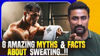 8 Amazing Myths & Facts about Sweating !!