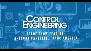 ProMat 2023 Video: Anthony Cantrell, FANUC America, Part 2