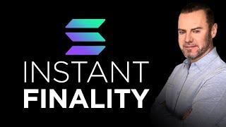 Solana Revolutionary Launch - Near Instant Finality - Blink of an eye