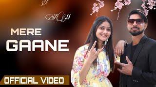 MERE GAANE (OFFICIAL VIDEO) |.   ABHISHEK SAINI | MUSKAN PRAJAPATI| DEBUT SONG| 2O22 |
