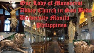 Our Lady of Monserrat Abbey Church in San Beda University Manila Philippines Mendiola San Miguel