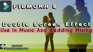 FILMORA 9 | Double Screen Mixing Effect | How to Overlay Video Effect  | Filmora Tutorial