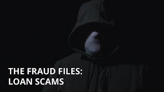 The Fraud Files: Loan Scams