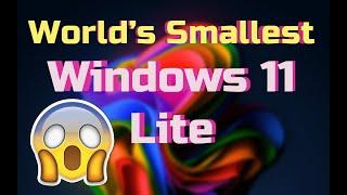 Tiny 11 (21H2) - World's Smallest and Fastest Edition (Download Link)