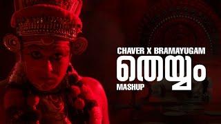 Chaver X Bramayugam  Theyyam Mashup |Malayalam Song Remix |Prazz Mu6 Official