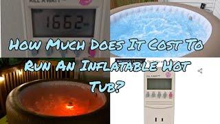 How Much Does It Cost To Run An Inflatable Hot Tub