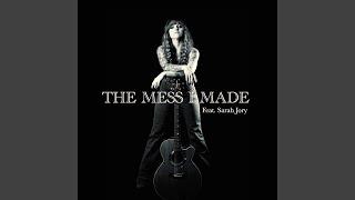 The Mess I Made (feat. Sarah Jory)