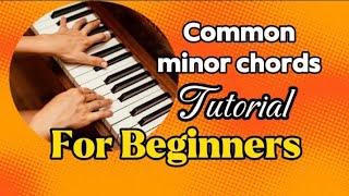 Part 2 | Basic Piano Chords for Beginners [Quick/Basic Tutorial] Minor Chords