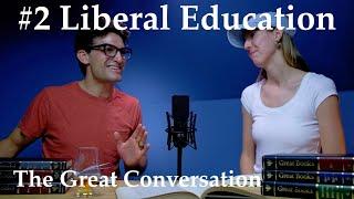 TGC Ep. 2 | What is Liberal Education & Why Are We Not Receiving It?