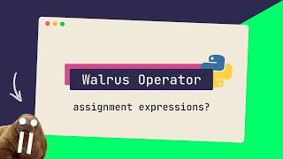 Walrus Operator (Assignment Expressions) | Python Snippets #1