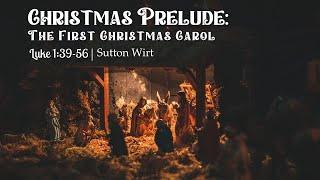 The First Christmas Carol - Sutton Wirt - 12/8/2024