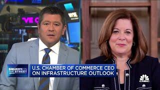 U.S. Chamber of Commerce CEO Suzanne Clark on infrastructure outlook