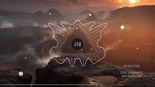 Epic Cinematic Background by Infraction(No Copyright music) / Apollo