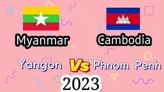 Yangon City, Myanmar  and Phnom Penh City, Cambodia  2023