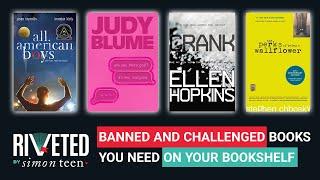 Banned Books and Why They Were Banned | Riveted by Simon Teen Roundup