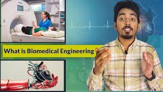 What is Biomedical Engineering