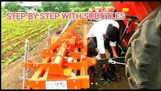 FULL INFORMATION, HOW TO CONNECT? ROTAVATOR. STEP BY STEP WITH KUBOTA TRACTOR.