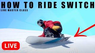 LIVE masterclass : How to Snowboard switch | Live