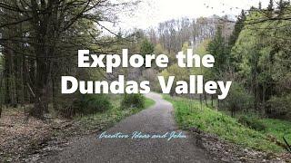 Explore the Dundas Valley - Interesting things on the Headwaters Trails | Creative Ideas and John