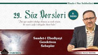 Saadeti Ebediyeyi Gerektiren Sebepler - Risale-i Nur Sohbetleri - 08.04.2025