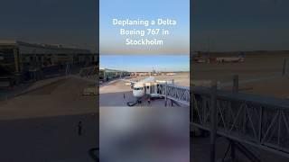 Deplaning a Delta Boeing 767 at Stockholm-Arlanda Airport