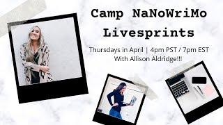 Camp NaNo Writing Sprints with Allison Aldridge