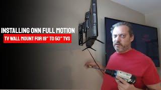 Installing ONN full Motion TV Wall Mount for 19" to 50" TVs, up to 15° Tilting