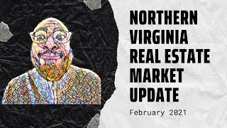 Northern Virginia Real Estate - February 2021 Market Update