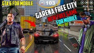 GARENA'S NEW GTA CITY GAME | DOWNLOAD FREE CITY GAME FREE FIR MOBILE | GARENA'S FREE CITY MOBILE