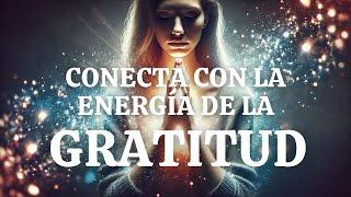 Meditación Guiada: Eleva tu Gratitud con la Presencia de tus Guías Espirituales.