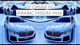 Arabic House Music Mix  (DJ Omar FG)