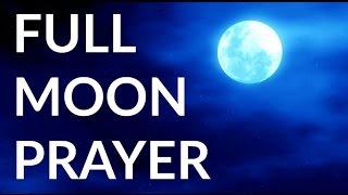 Full Moon Prayer Manifesting - Full Moon Releasing - Full Moon Blessing - Archangel Michael