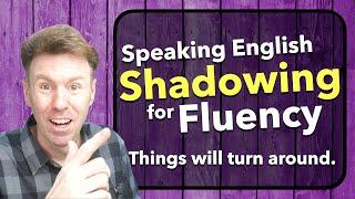 Shadowing English for Speaking Practice