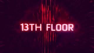 13th Floor -Lo-fi Music video