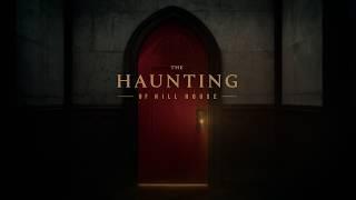 Призраки дома на холме | The Haunting of Hill House - Вступительная заставка / 2018