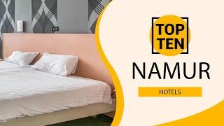 Top 10 Best Hotels to Visit in Namur | Belgium - English