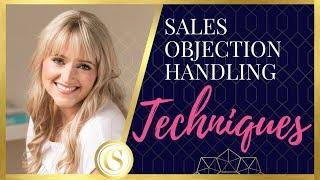 SALES OBJECTION HANDLING TECHNIQUES