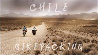 Bikepacking CHILE ｜ Cinematic Travel Film