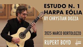 Rupert Boyd performs Chrystian Dozza's "Estudo N. 1: Harpa Eólia" on a 2025 Marco Bortolozzo guitar