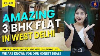 Buy 3 BHK Flat in Delhi |  Flat Near Metro | Affordable Price | Dwarka mor | RP 281