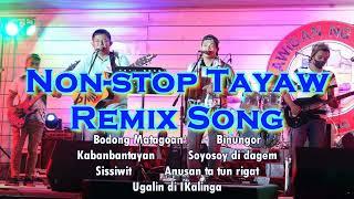 Non-stop Tayaw Song (Remix)