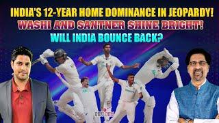 India's 12-Year Home Dominance in Jeopardy! | Washi & Santner Shine Bright! |Will India Bounce Back?