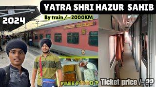 Yatra Sachkhand Shri hazur sahib  By train 2024 || Sachkhand Express || 1