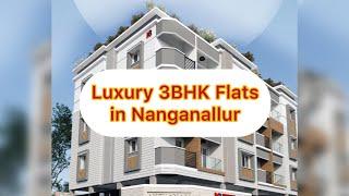 Luxury 3BHK Flat for sale in Nanganallur, Chennai