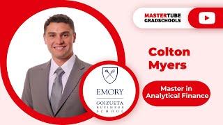 Colton Myers - Master in Analytical Finance, Emory University, Goizueta Business School