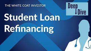 Student Loan Refinancing