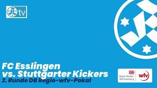 DB Regio-wfv-Pokal 2. Runde Spielbericht FC Esslingen - Stuttgarter Kickers