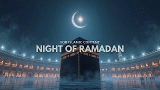 Night of Ramadhan | islamic content | Background music free copyright instrumental