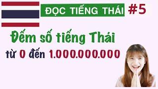 ĐẾM SỐ TIẾNG THÁI từ 0 đến 1,000,000,000 -HỌC TIẾNG THÁI CƠ BẢN